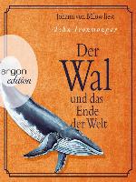 Der Wal und das Ende der Welt