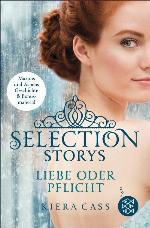 Selection Story - Liebe oder Pflicht