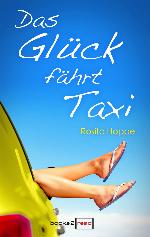 Das Glück fährt Taxi