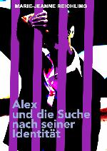 Alex und die Suche nach seiner Identität