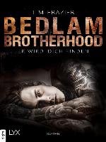 Bedlam Brotherhood--Er wird dich finden