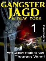 Gangsterjagd in New York 1--Zwei Action Thriller