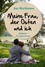Meine Frau, der Osten und ich