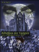 Rebellion der Vampire Aengus O'Donaghue Chroniken - Teil 2