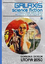 GALAXIS SCIENCE FICTION, Band 9: UTOPIA 2050 Geschichten aus der Welt von Morgen - wie man sie sich gestern vorgestellt hat.