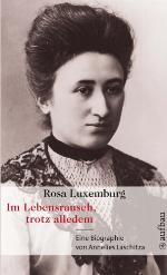 Im Lebensrausch, Trotz Alledem   Rosa Luxemburg