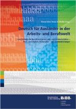 Deutsch Für Ausländer In Der Arbeits  Und Berufswelteine Bibliografie Berufsbezogener Lehr  Und Lernmaterialien   Print  Und Digitale Materialien   Mit Kommentierungen