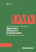 Topics In The Geometry Of Projective Space