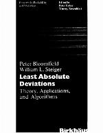 Least absolute deviations : theory, applications and algorithms