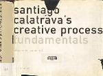 Santiago Calatrava S Creative Process