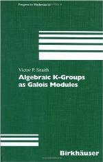 Algebraic K Groups As Galois Modules (Progress In Mathematics)