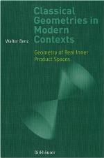 Classical Geometries in Modern Contexts : Geometry of Real Inner Product Spaces.