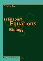 Transport Equations in Biology (Frontiers in Mathematics)