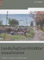 Landschaftsarchitektur Visualisieren