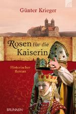 Rosen für die Kaiserin Historischer Roman