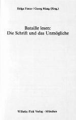 Bataille lesen : die Schrift und das Unmögliche