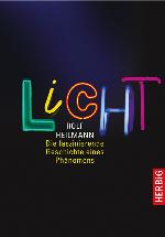 Licht Die faszinierende Geschichte eines Phänomens
