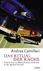 Das Ritual der Rache Commissario Montalbano vermisst einen guten Freund