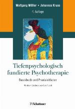 Tiefenpsychologisch fundierte Psychotherapie : Basisbuch und Praxisleitfaden ; mit 17 Tabellen