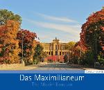 Das Maximilianeum = The Maximilianeum