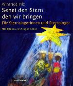 Sehet den Stern, den wir bringen für Sternsingerinnen und Sternsinger