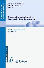 Bioceramics and Alternative Bearings in Joint Arthroplasty: 10th BIOLOX Symposium. Washington D.C., June 10-11, 2005. Proceedings (Ceramics in Orthopaedics)