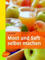 Most Und Saft Selber Machen