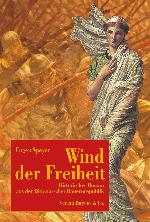 Wind der Freiheit Historischer Roman