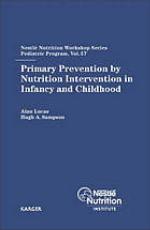 Primary Prevention by Nutrition Intervention in Infancy and Childhood