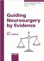 Guiding Neurosurgery By Evidence (Progress In Neurological Surgery)