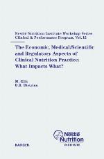The Economic, Medical/ Scientific And Regulatory Aspects Of Clinical Nutrition Practice