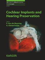 Cochlear Implants And Hearing Preservation (Advances In Oto Rhino Laryngology)