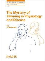 Mystery of Yawning in Physiology and Disease