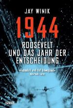 1944 Roosevelt und das Jahr der Entscheidung