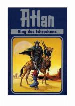 Perry Rhodan Edition. Atlan  Zeitabenteuer 22. Ring Des Schreckens
