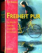 Freiheit pur : die Idee der Anarchie, Geschichte und Zukunft