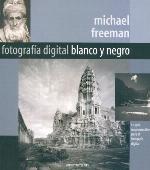 Fotografia Digital En Blanco Y Negro (Spanish Edition)
