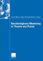 Nachhaltigkeits-Marketing in Theorie Und Praxis