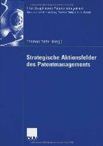 Strategische Aktionsfelder Des Patentmanagements