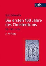 Die Ersten 100 Jahre Des Christentums 30-130 N.Chr.
