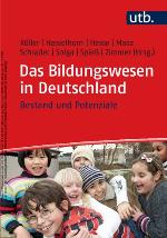 Das Bildungswesen in Deutschland : Bestand und Potenziale