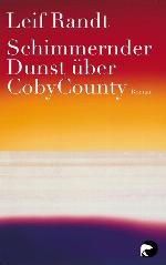 Schimmernder Dunst über CobyCounty