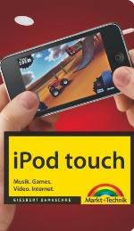 iPod touch Musik. Games. Video. Internet.
