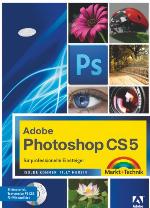 Adobe Photoshop CS5 für professionelle Einsteiger