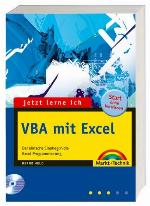 Jetzt lerne ich VBA mit Excel (Excel 97 bis Excel 2003) Der einfache Einstieg in das Programmieren von Tabellen und Diagrammen