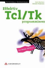 Effektiv Tcl/Tk programmieren : [zur Version Tcl/Tk 8.0]