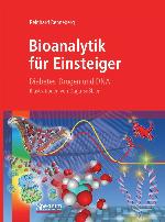 Bioanalytik für Einsteiger : Diabetes, Drogen und DNA