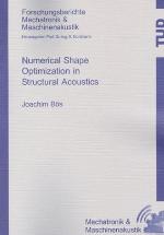 Numerical shape optimization in structural acoustics
