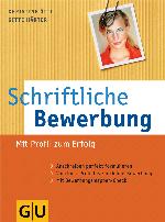 Schriftliche Bewerbung (German Edition)