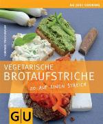 Vegetarische Brotaufstriche (GU Just Cooking) (German Edition)